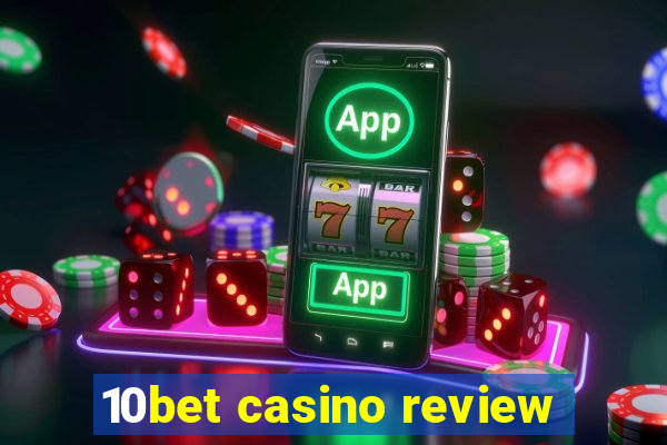 10bet casino review