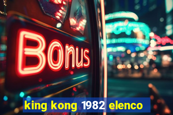 king kong 1982 elenco