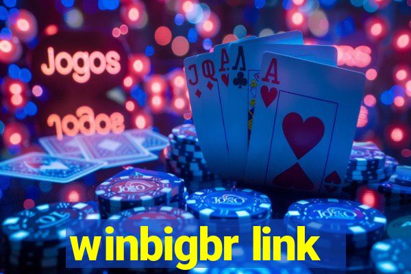 winbigbr link