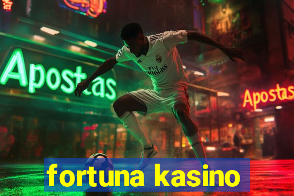 fortuna kasino