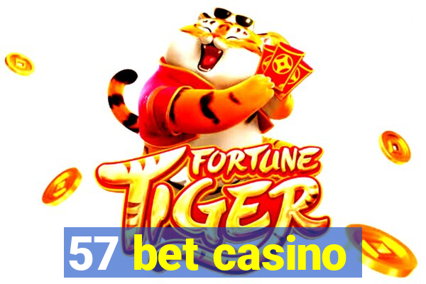 57 bet casino