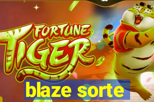 blaze sorte