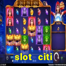 slot citi бонусы за регистрацию киев