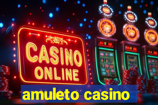 amuleto casino