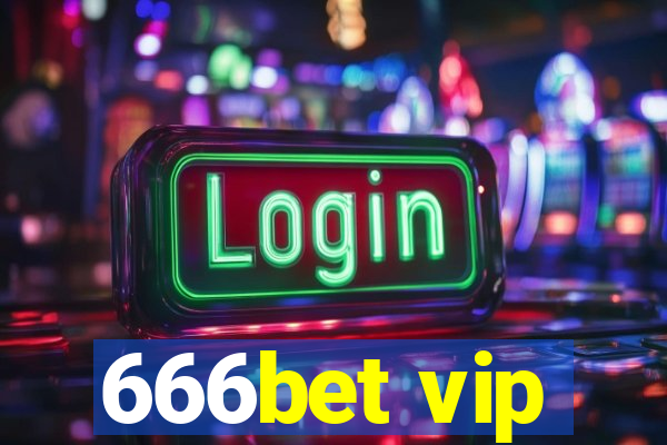 666bet vip