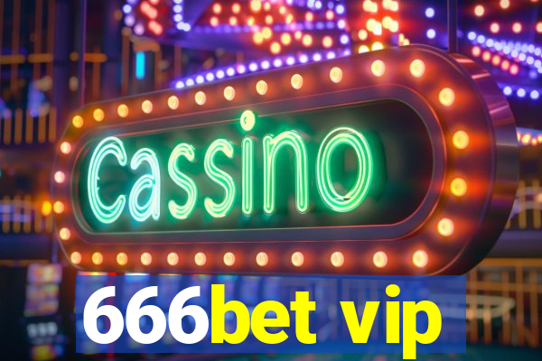 666bet vip