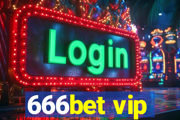 666bet vip