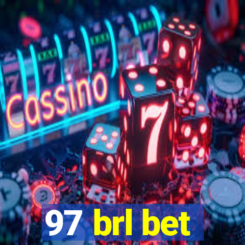 97 brl bet