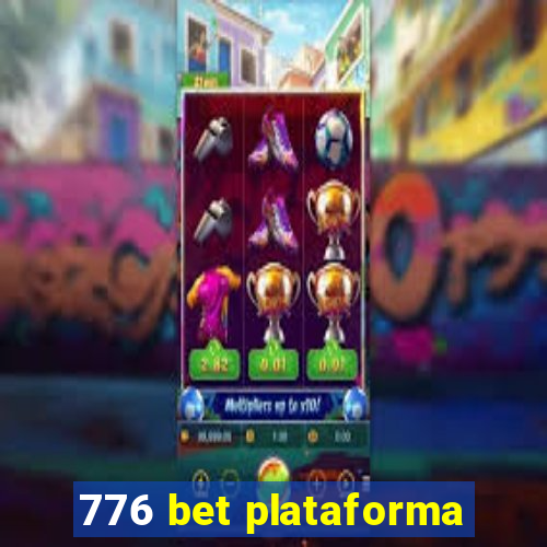 776 bet plataforma