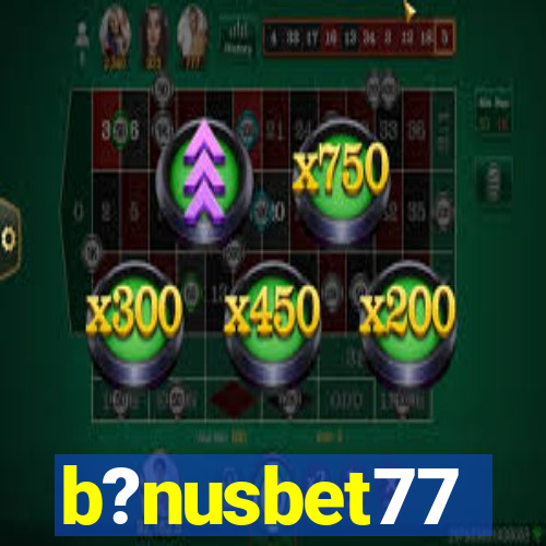 b?nusbet77