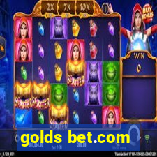 golds bet.com