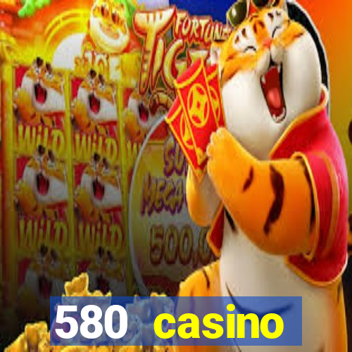 580 casino livermore ca