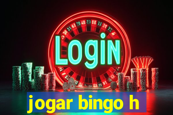 jogar bingo h