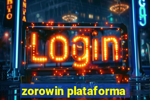 zorowin plataforma