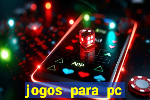 jogos para pc windows 7 gratis