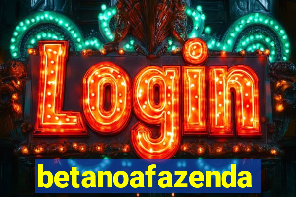 betanoafazenda