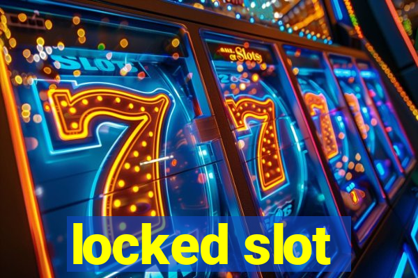 locked slot