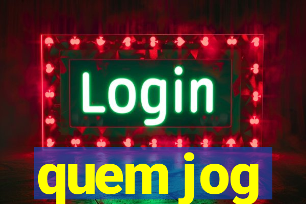 quem jog