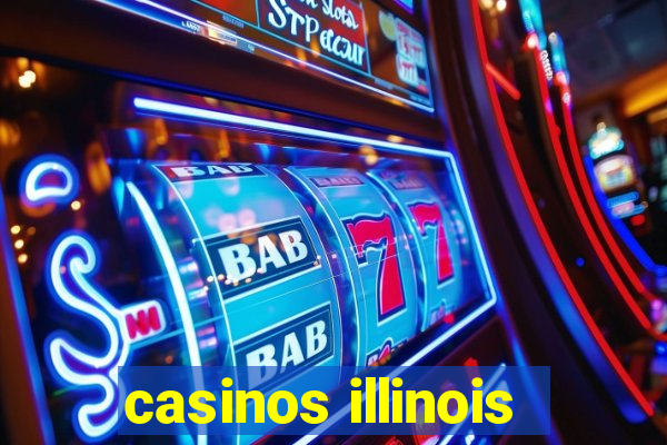 casinos illinois