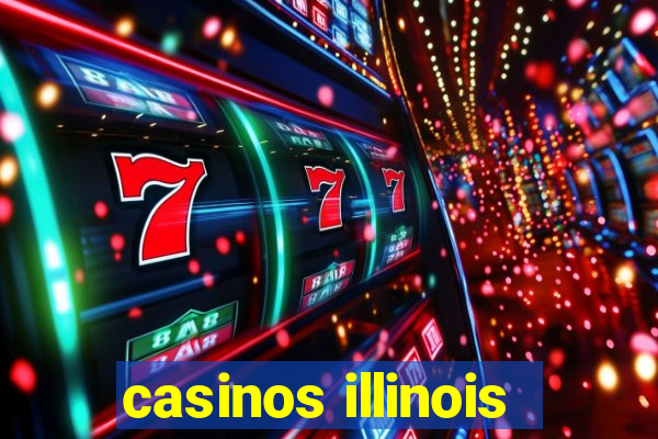 casinos illinois