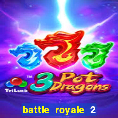 battle royale 2 filme completo dublado