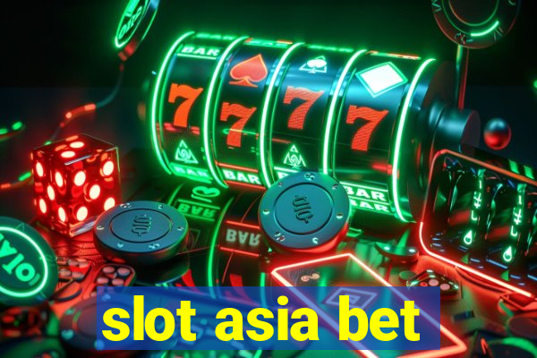 slot asia bet