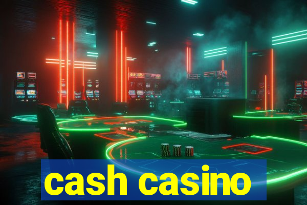 cash casino