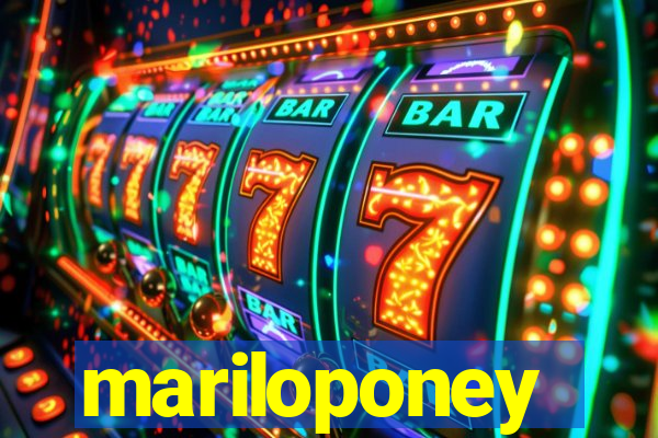 mariloponey