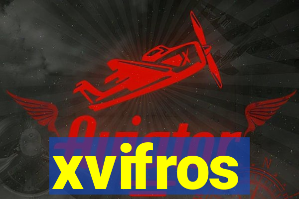 xvifros