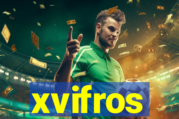 xvifros