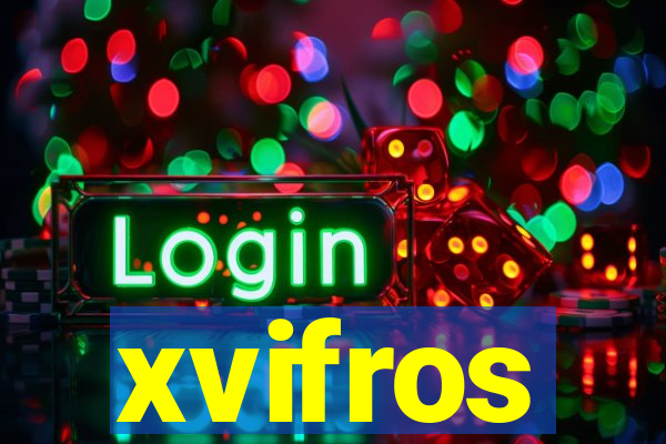 xvifros