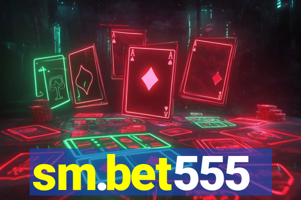 sm.bet555