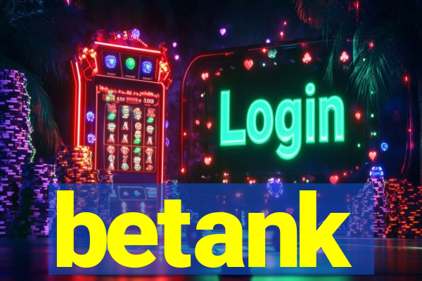 betank