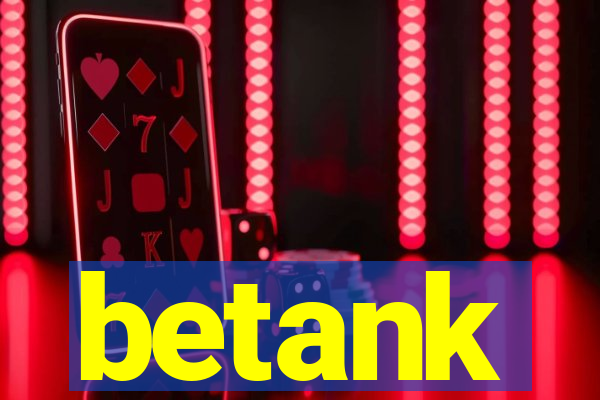 betank