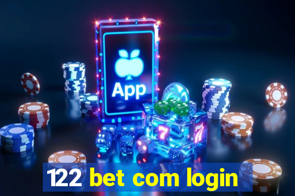 122 bet com login