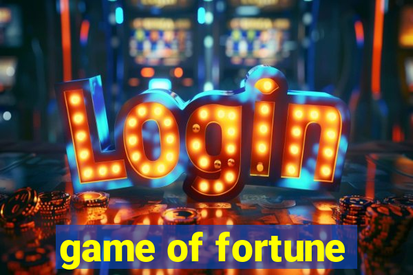 game of fortune