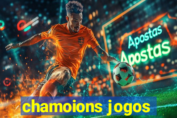 chamoions jogos