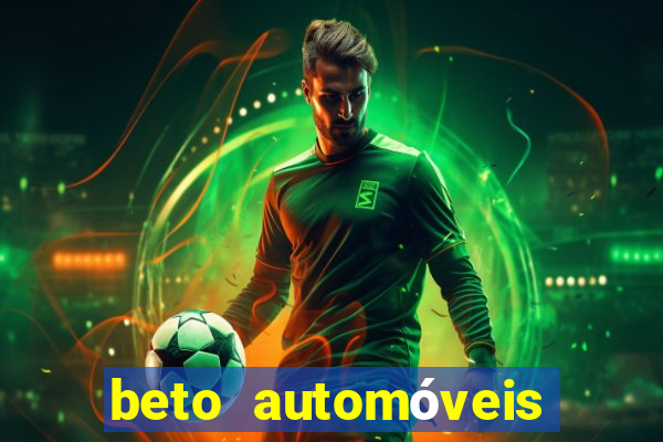 beto automóveis charqueadas - rs