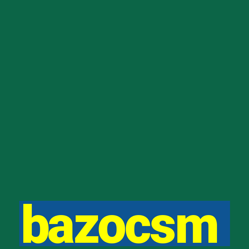 bazocsm