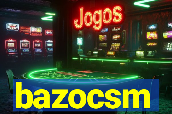 bazocsm