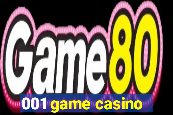 001 game casino