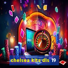 chelsea kits dls 19