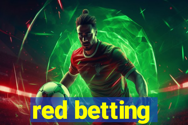 red betting