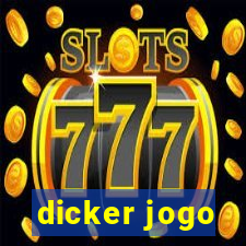 dicker jogo