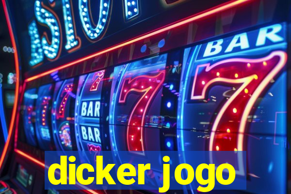 dicker jogo