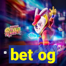 bet og