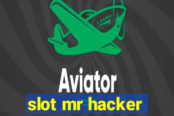 slot mr hacker