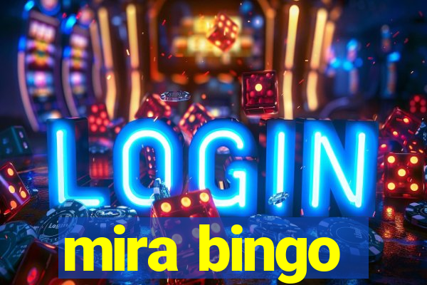 mira bingo