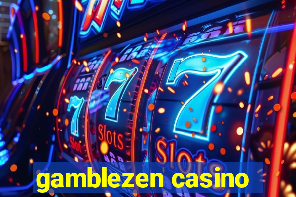 gamblezen casino