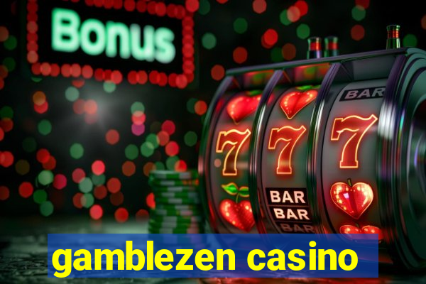 gamblezen casino